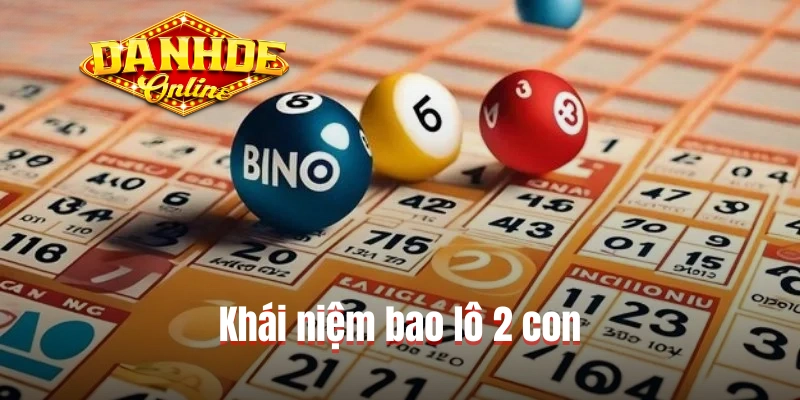 Khái niệm bao lô 2 con