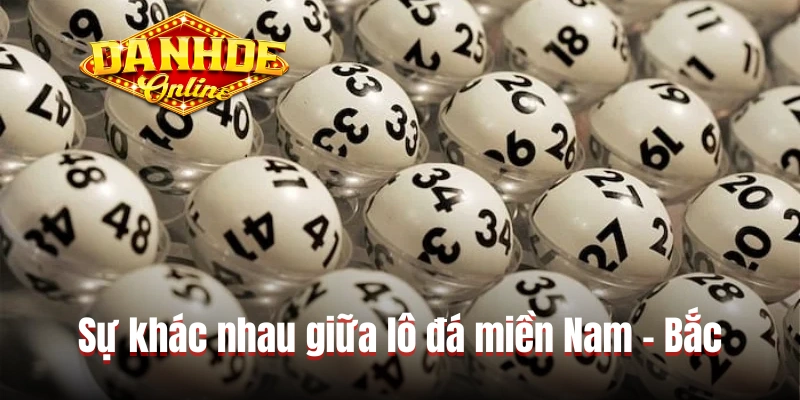 Sự khác nhau giữa lô đá miền Nam - Bắc